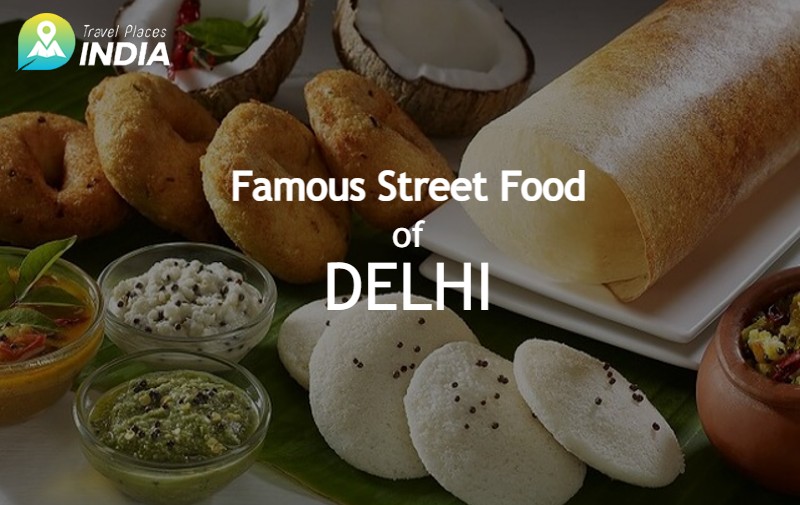 Famous Street Food of Delhi