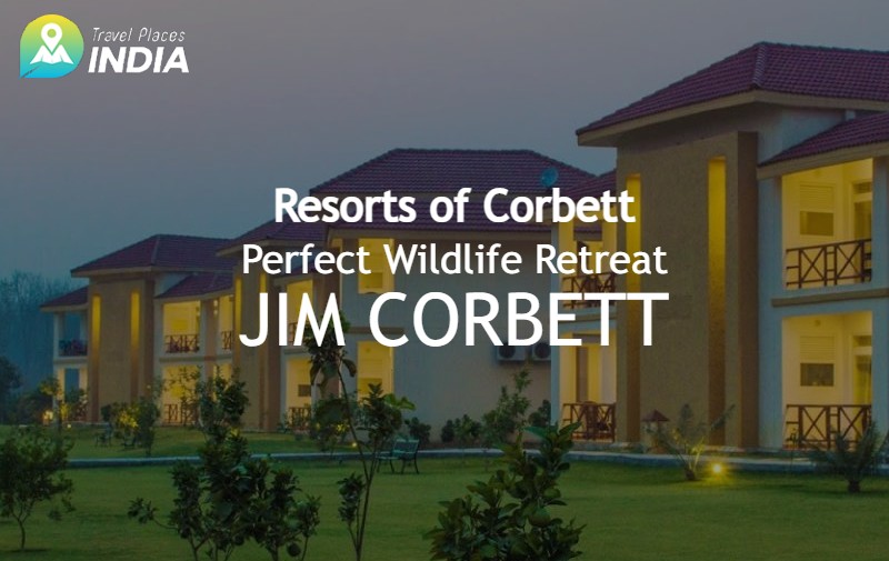 Resorts of Corbett - Perfect Wildlife Retreat