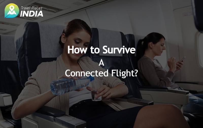 How to Survive a Connected Flight?