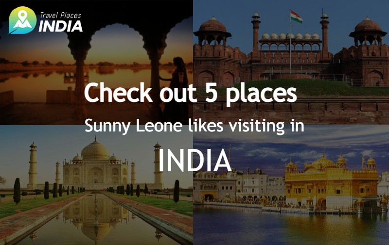 Check out 5 places Sunny Leone likes visiting in India