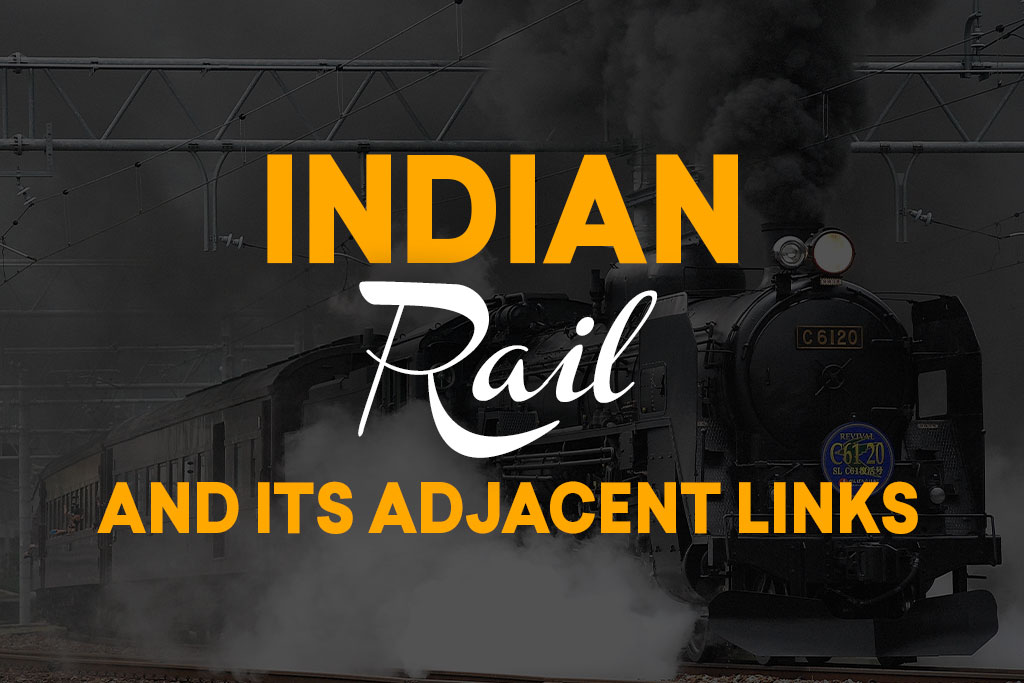 Indian Rail and its Adjacent Links