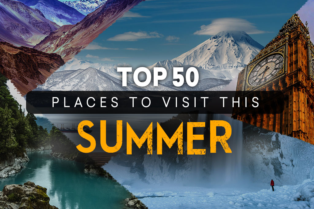 50 Places to Visit This Summer 2022 | Travel Places India