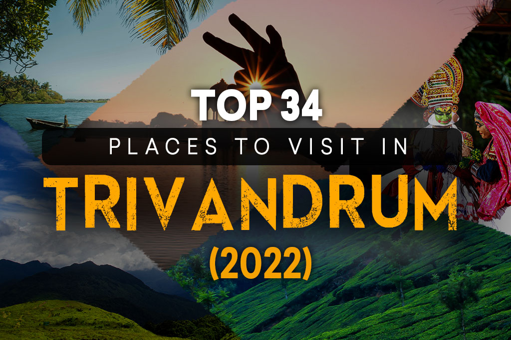 Top 34 Places to Visit in Trivandrum in 2022 – Travel Places India