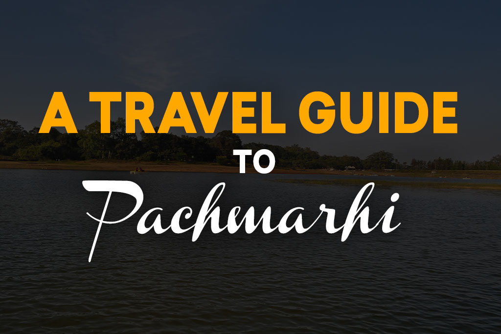 A Travel Guide to Pachmarhi