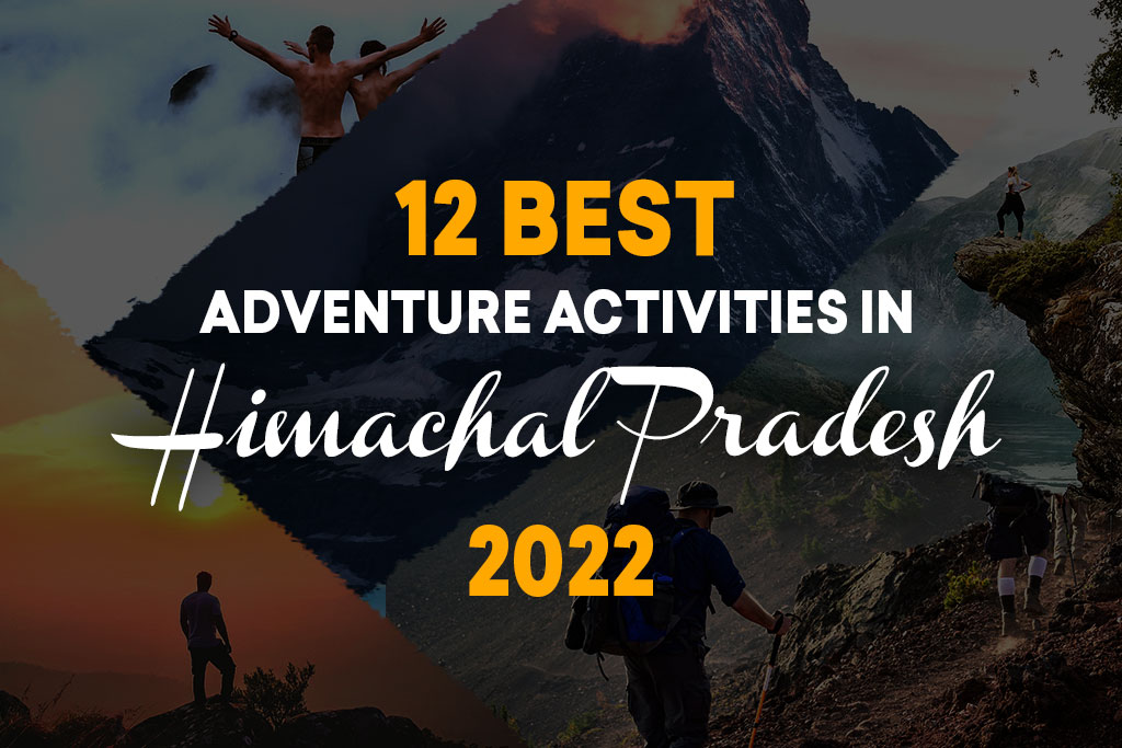 12 Best Adventure activities in Himachal Pradesh