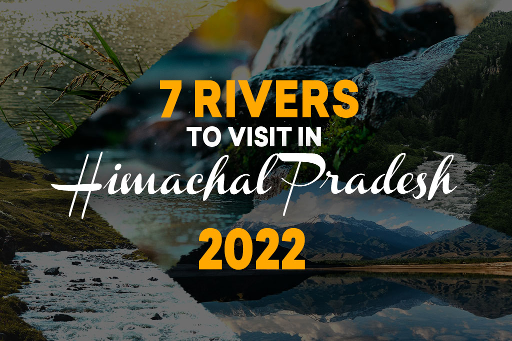 7 Rivers in Himachal Pradesh